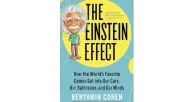 "The Einstein Effect: How The World's Favorite Genius Got Into Our Cars, Our Bathrooms, And Our Minds," by Benyamin Cohen