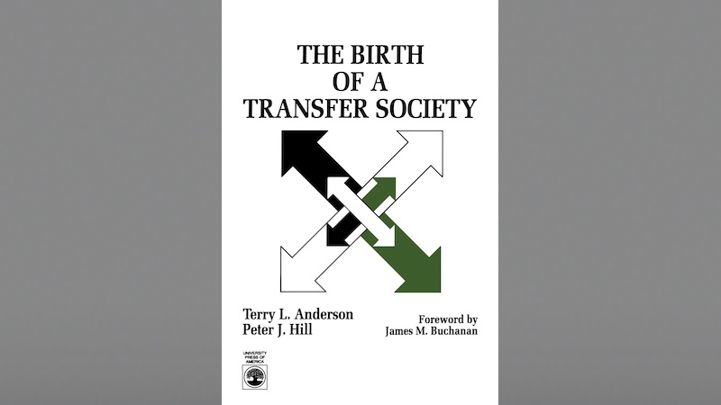 "The Birth of A Transfer Society," by Terry Lee Anderson and Peter J. Hill